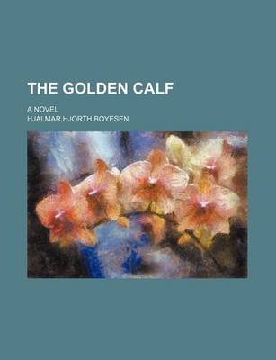 Book cover for The Golden Calf; A Novel