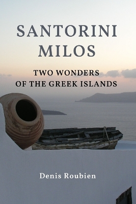 Book cover for Santorini - Milos. Two wonders of the Greek Islands