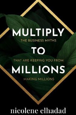 Cover of MULTIPLY TO MILLIONS