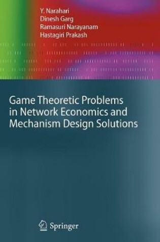 Cover of Game Theoretic Problems in Network Economics and Mechanism Design Solutions