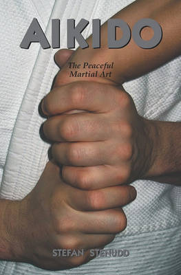 Book cover for Aikido: The Peaceful Martial Art