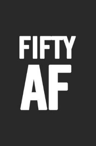 Cover of Fifty AF
