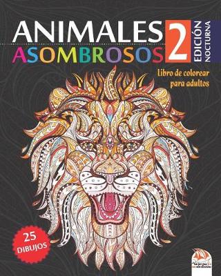 Book cover for Animales asombrosos 2 - Edicion nocturna