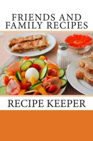 Cover of Friends and Family Recipes