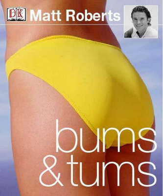 Book cover for Matt Roberts Bums & Tums