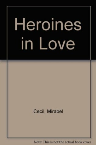 Cover of Heroines in Love