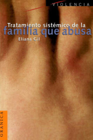 Cover of Tratamiento Sistemico De La Familia Que Abusa