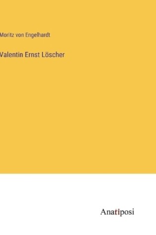 Cover of Valentin Ernst Löscher