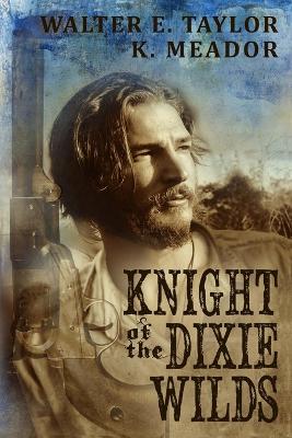 Book cover for The Knight of the Dixie Wilds