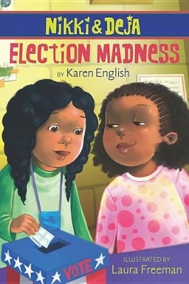 Book cover for Nikki and Deja: Election Madness