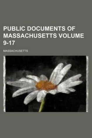 Cover of Public Documents of Massachusetts Volume 9-17