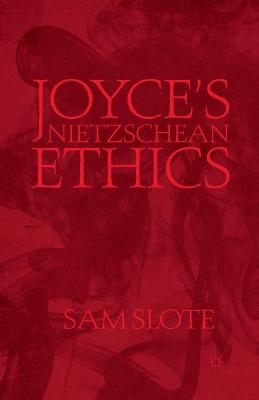 Book cover for Joyce's Nietzschean Ethics