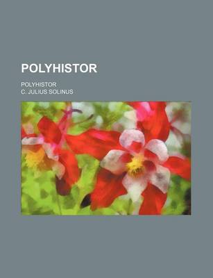 Book cover for Polyhistor; Polyhistor