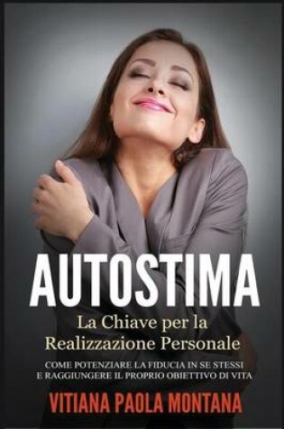 Cover of Autostima - La Chiave per la Realizzazione Personale