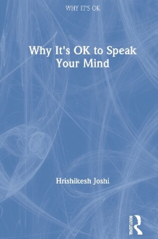 Cover of Why It's OK to Speak Your Mind