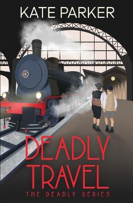 Book cover for Deadly Travel