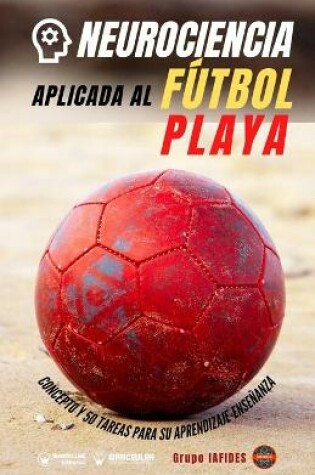Cover of Neurociencia aplicada al futbol playa