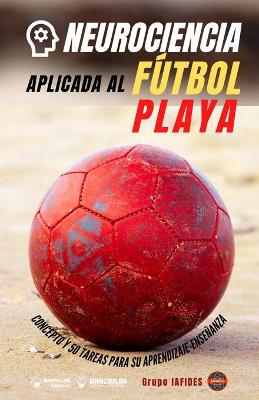 Book cover for Neurociencia aplicada al futbol playa