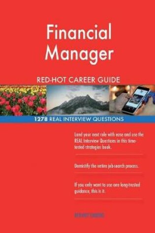 Cover of Financial Manager Red-Hot Career Guide; 1278 Real Interview Questions