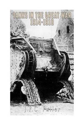 Book cover for Tanks in the Great War, 1914-1918