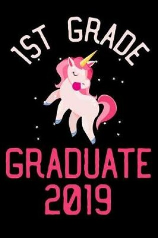 Cover of 1st Grade Graduate 2019