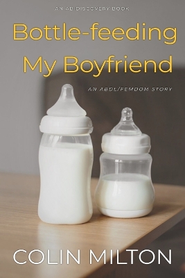 Cover of Bottle-feeding My Boyfriend