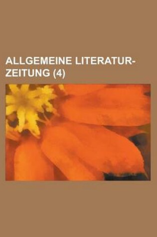 Cover of Allgemeine Literatur-Zeitung (4 )