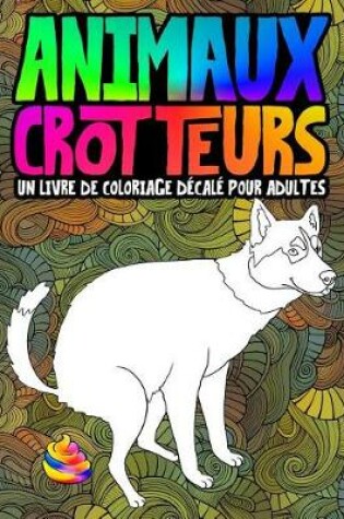 Cover of Animaux Crotteurs