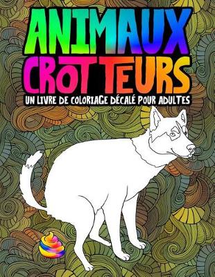 Book cover for Animaux Crotteurs