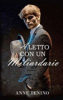 Book cover for A Letto Con Un Miliardario