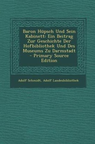 Cover of Baron Hupsch Und Sein Kabinett