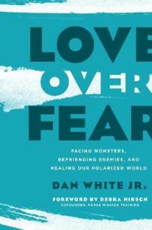 Cover of Love Over Fear (Library Edition)