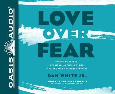 Book cover for Love Over Fear (Library Edition)