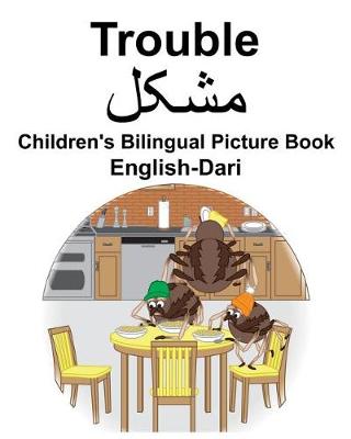 Book cover for English-Dari Trouble Children's Bilingual Picture Book