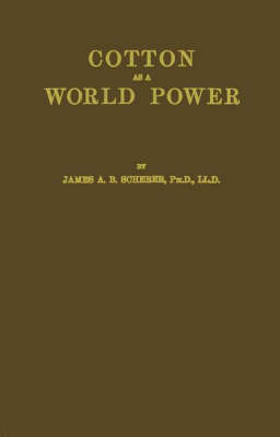 Book cover for Cotton as a World Power