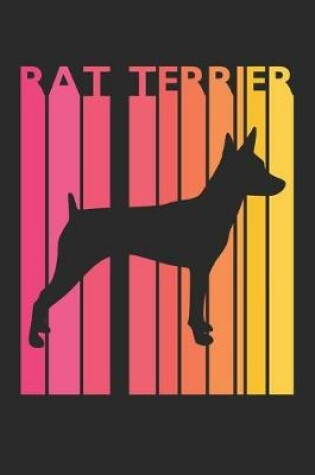 Cover of Rat Terrier Journal - Vintage Rat Terrier Notebook - Gift for Rat Terrier Lovers