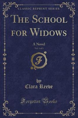 Book cover for The School for Widows, Vol. 1 of 3