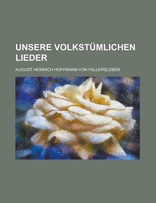 Book cover for Unsere Volkstumlichen Lieder