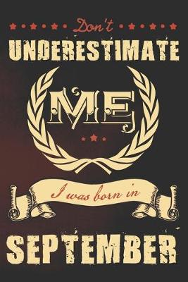 Book cover for Don't underestimate me I was born in September