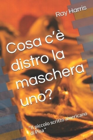 Cover of Cosa c'� distro la maschera uno?