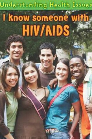 Cover of I Know Someone with HIV/AIDS