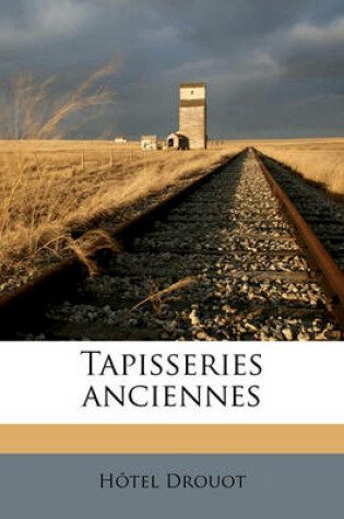 Cover of Tapisseries Anciennes