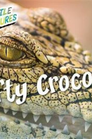 Cover of Crafty Crocodiles