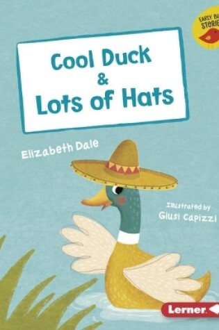 Cover of Cool Duck & Lots of Hats