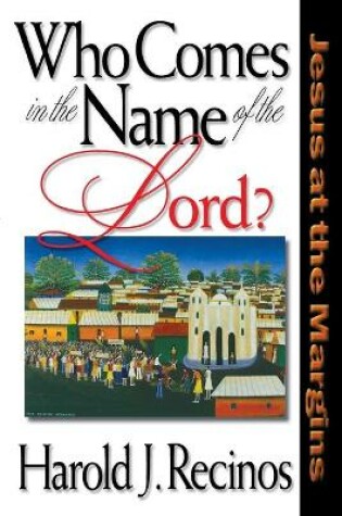 Cover of Who Comes in the Name of the Lord?