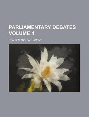 Book cover for Parliamentary Debates Volume 4