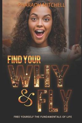 Book cover for Find Your Why & Fly