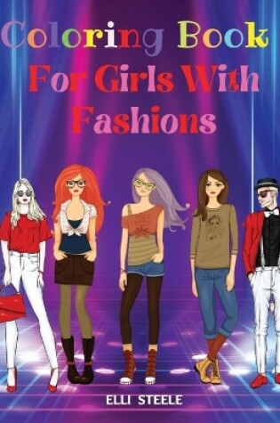 Cover of Coloring Book for Girls With Fashions