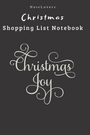 Cover of Christmas Joy - Christmas Shopping List Notebook