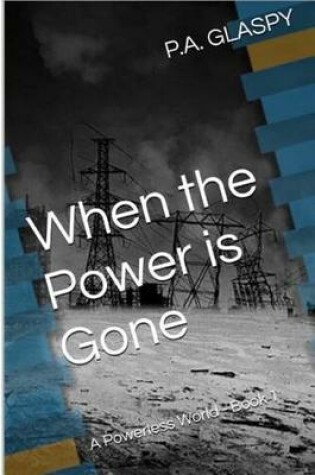 Cover of When the Power Is Gone